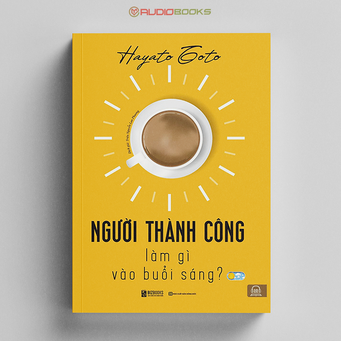 Người Thành Công Làm Gì Vào Buổi Sáng? Người Thành Công Làm Gì Vào Buổi Sáng?