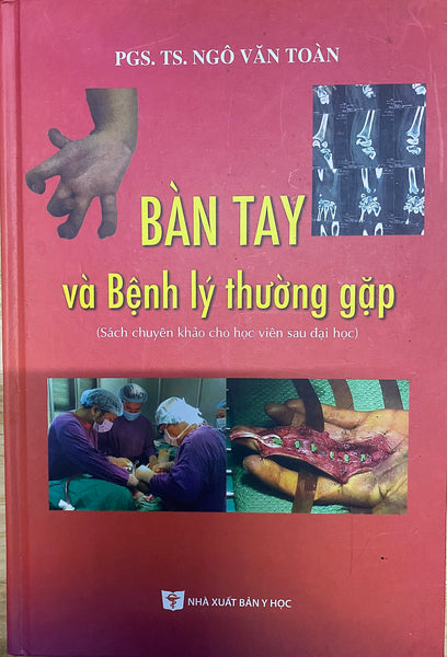 Sách- Bàn Tay Và Bệnh Lý Thường Gặp(Pgs.Ts. Ngô Văn Toàn)
