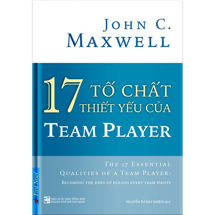 17 Tố Chất Thiết Yếu Của Team Player - Bản Quyền 17 Tố Chất Thiết Yếu Của Team Player - Bản Quyền