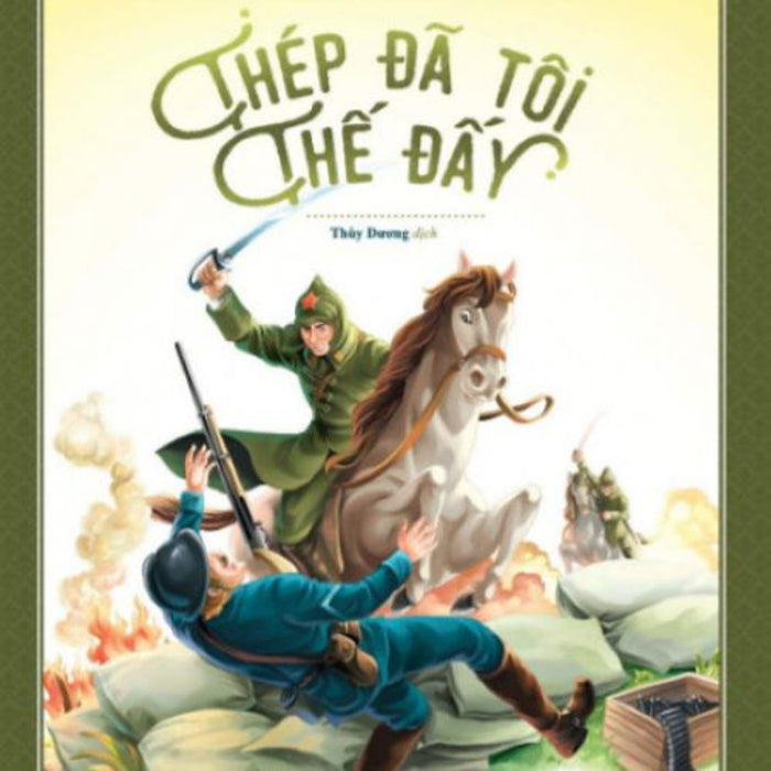 Thép Đã Tôi Thế Đấy Thép Đã Tôi Thế Đấy