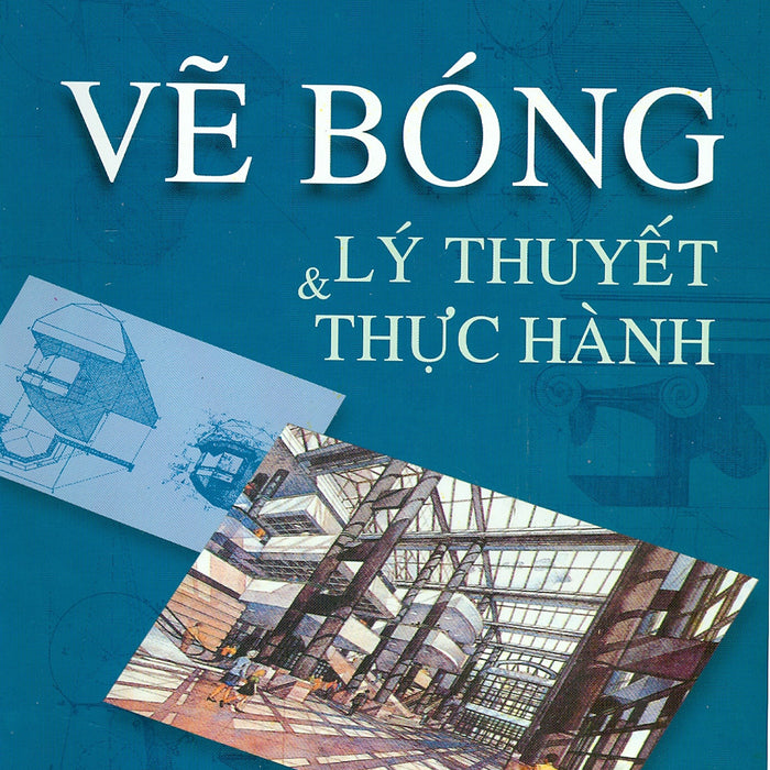 Vẽ Bóng - Lý Thuyết & Thực Hành Vẽ Bóng - Lý Thuyết & Thực Hành