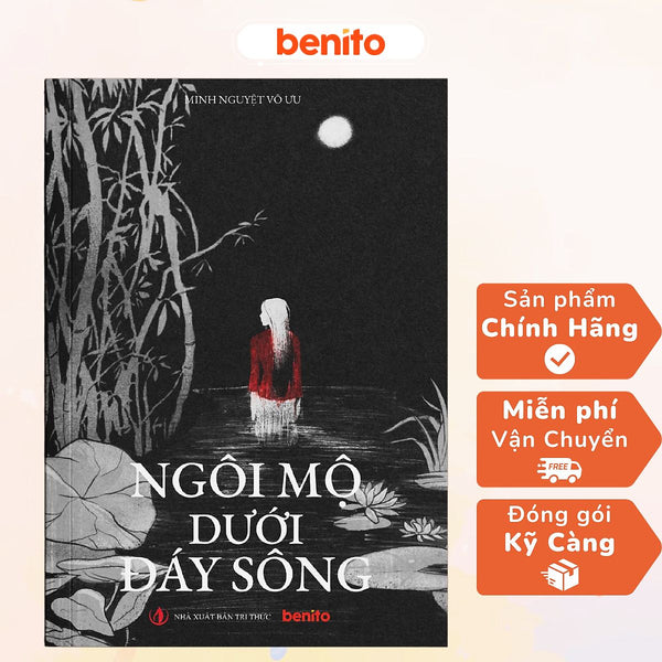 Benito - Sách - Ngôi Mộ Dưới Đáy Sông