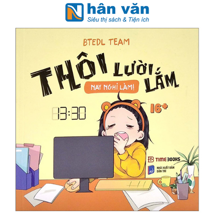 Thôi Lười Lắm, Nay Nghỉ Làm Thôi Lười Lắm, Nay Nghỉ Làm