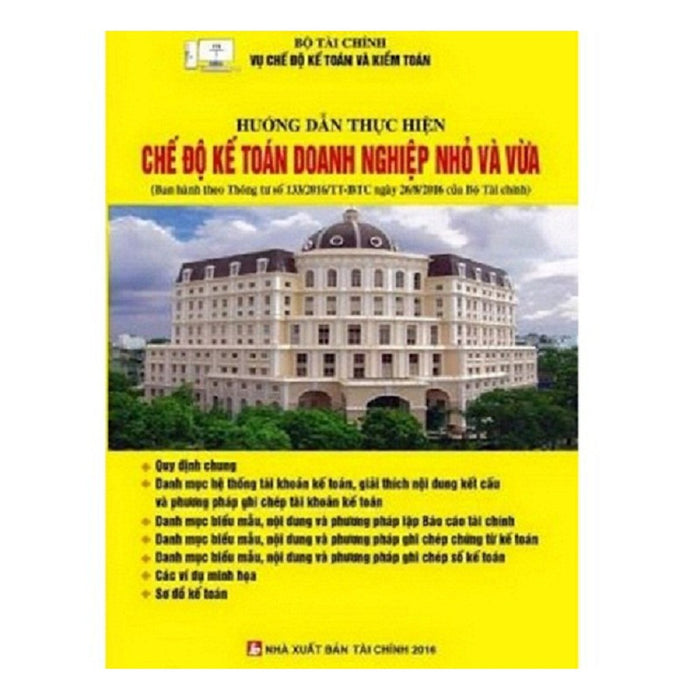 Sách - Hướng Dẫn Thực Hiện Chế Độ Kế Toán Doanh Nghiệp Nhỏ Và Vừa Theo Thông Tư 133 (Vụ Chế Độ Kế Toán - Bộ Tài Chính) Sách - Hướng Dẫn Thực Hiện Chế Độ Kế Toán Doanh Nghiệp Nhỏ Và Vừa Theo Thông Tư 133 (Vụ Chế Độ Kế Toán - Bộ Tài Chính)