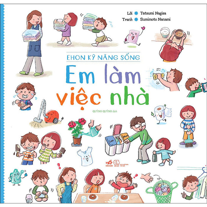 Em Làm Việc Nhà - Ehon Kỹ Năng Sống (Tái Bản 2020) Em Làm Việc Nhà - Ehon Kỹ Năng Sống (Tái Bản 2020)