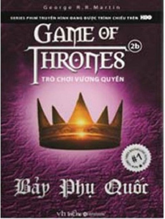 Trò Chơi Vương Quyền - Tập 2B: Bảy Phụ Quốc Trò Chơi Vương Quyền - Tập 2B: Bảy Phụ Quốc