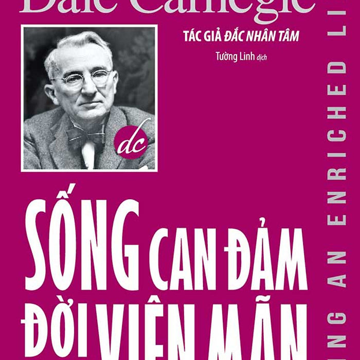 Sống Can Đảm - Đời Viên Mãn Sống Can Đảm - Đời Viên Mãn