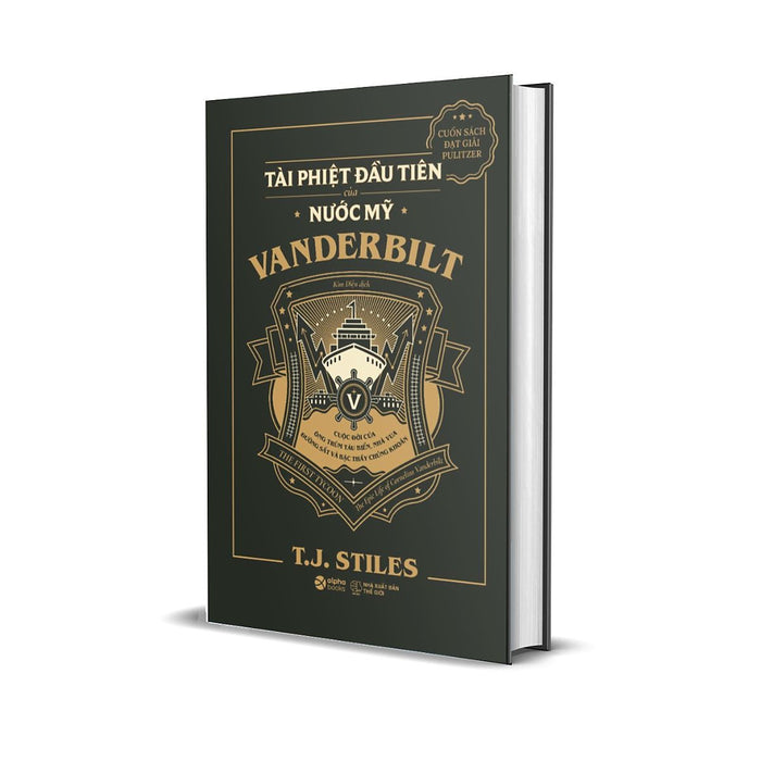 Vanderbilt - Tài Phiệt Đầu Tiên Của Nước Mỹ (Bìa Cứng) Vanderbilt - Tài Phiệt Đầu Tiên Của Nước Mỹ (Bìa Cứng)