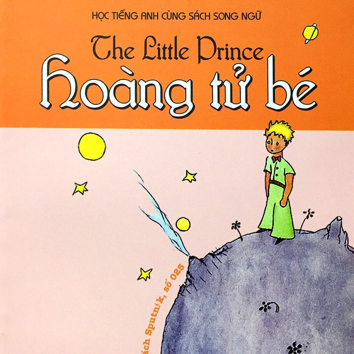 The Little Prince-Hoàng Tử Bé  (Tái Bản Lần 1) The Little Prince-Hoàng Tử Bé  (Tái Bản Lần 1)