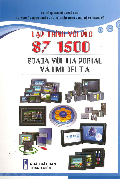 Lập Trình Với Plc S7 1500 Scada Với Tia Portal Và Hmi Delta Lập Trình Với Plc S7 1500 Scada Với Tia Portal Và Hmi Delta
