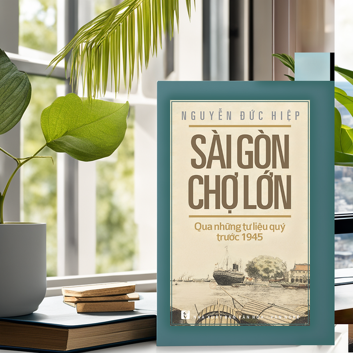 Sài Gòn Chợ Lớn Qua Những Tư Liệu Quý Trước 1945 Sài Gòn Chợ Lớn Qua Những Tư Liệu Quý Trước 1945