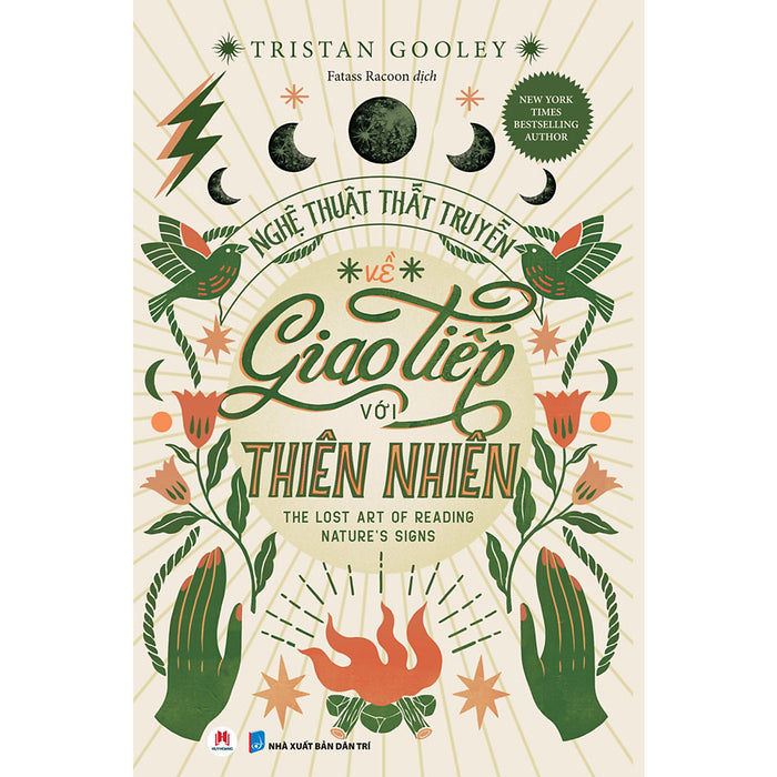 Nghệ Thuật Thất Truyền Về Giao Tiếp Với Thiên Nhiên Nghệ Thuật Thất Truyền Về Giao Tiếp Với Thiên Nhiên