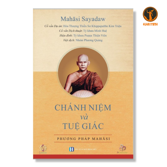 Chánh Niệm Và Tuệ Giác - Phương Pháp Mahāsi - Mahasi Sayadaw - (Bìa Mềm) Chánh Niệm Và Tuệ Giác - Phương Pháp Mahāsi - Mahasi Sayadaw - (Bìa Mềm)