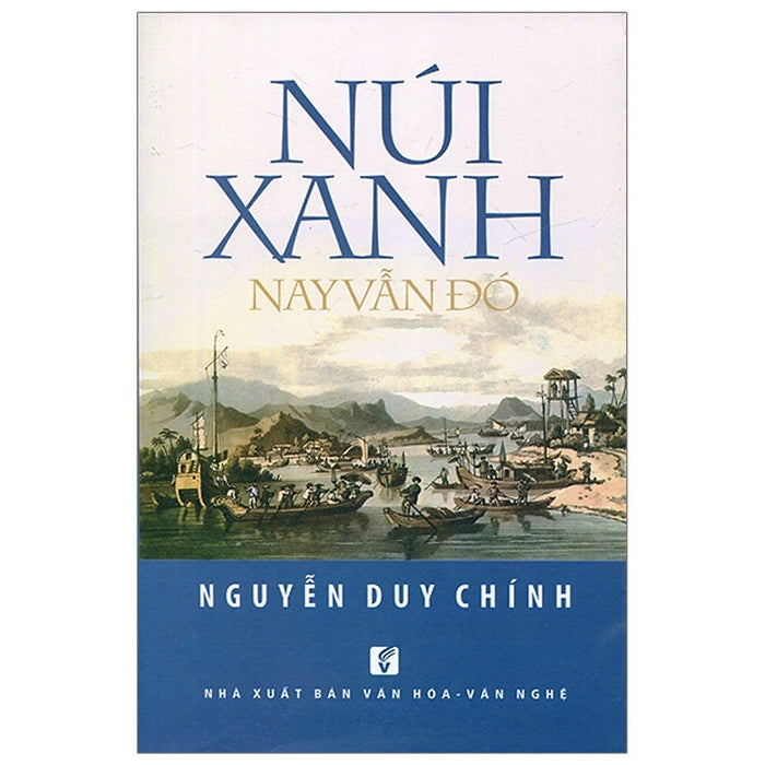 Núi Xanh Nay Vẫn Đó Núi Xanh Nay Vẫn Đó