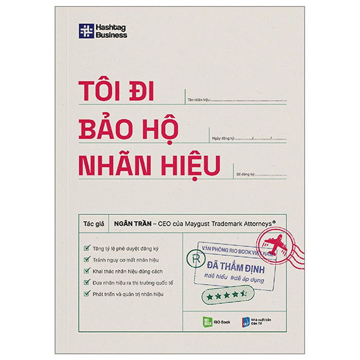 Tôi Đi Bảo Hộ Thương Hiệu - Ngân Trần - (Bìa Mềm) Tôi Đi Bảo Hộ Thương Hiệu - Ngân Trần - (Bìa Mềm)