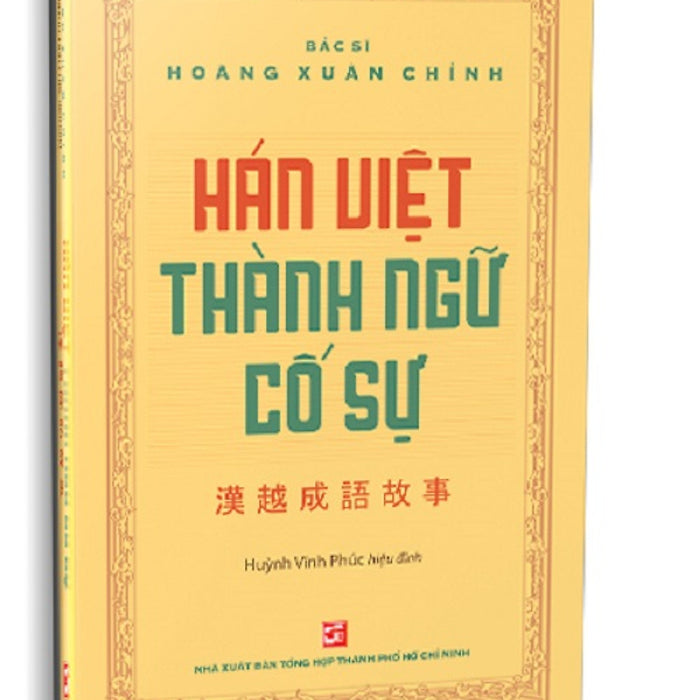 Hán Việt Thành Ngữ Cố Sự Hán Việt Thành Ngữ Cố Sự