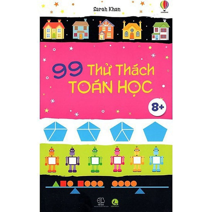 Sách 99 Thử Thách Toán Học Phát Triển Tư Duy Iq Cho Bé - In Màu ( 6 - 13 Tuổi ) Sách 99 Thử Thách Toán Học Phát Triển Tư Duy Iq Cho Bé - In Màu ( 6 - 13 Tuổi )