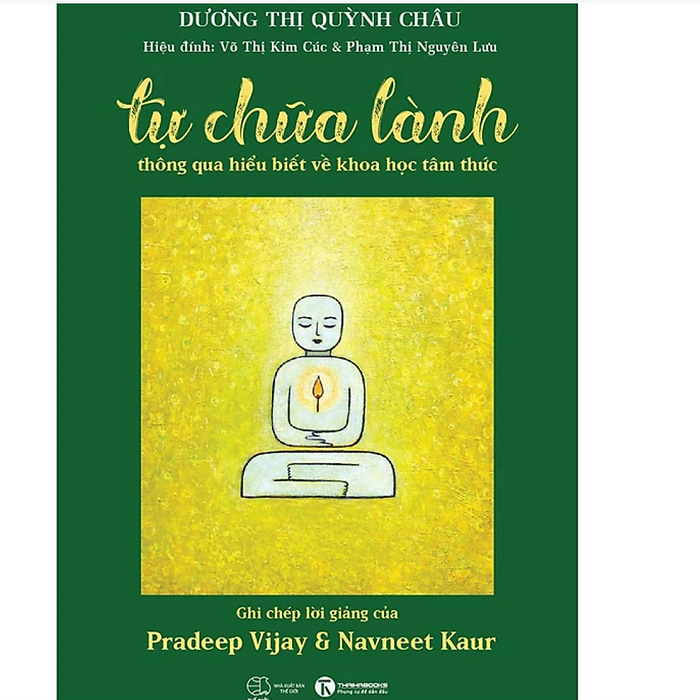 Tự Chữa Lành Thông Qua Hiểu Biết Về Khoa Học Tâm Thức Tự Chữa Lành Thông Qua Hiểu Biết Về Khoa Học Tâm Thức