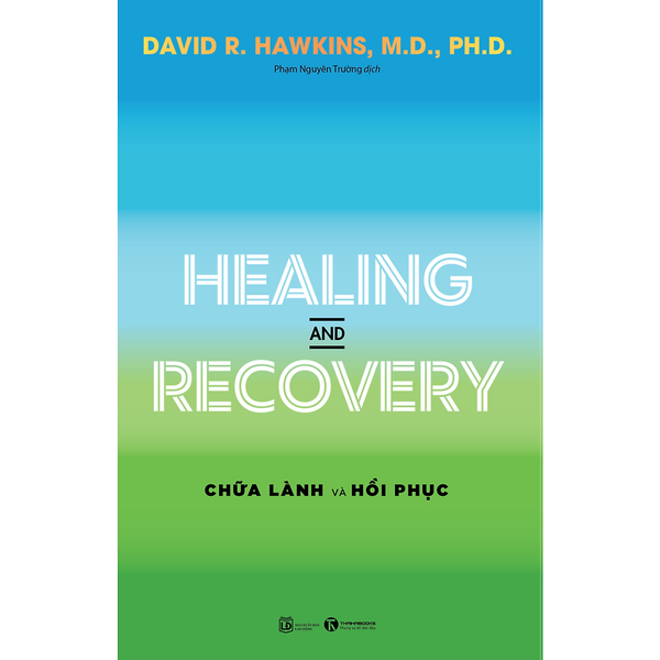 Sách - Healing And Recovery - Chữa Lành Và Hồi Phục - Thái Hà