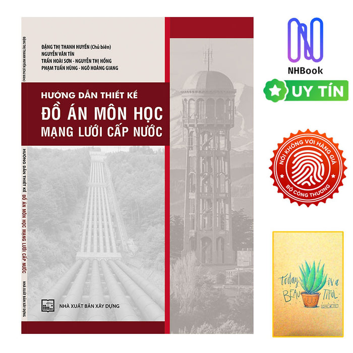 Sách - Hướng Dẫn Thiết Kế Đồ Án Môn Học Mạng Lưới Cấp Nước - Nxb Xây Dựng- Tặng Sổ Tay Xương Rồng Sách - Hướng Dẫn Thiết Kế Đồ Án Môn Học Mạng Lưới Cấp Nước - Nxb Xây Dựng- Tặng Sổ Tay Xương Rồng