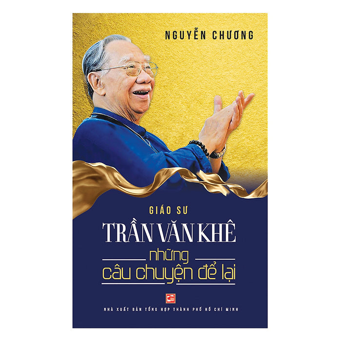Giáo Sư Trần Văn Khê - Những Câu Chuyện Để Lại Giáo Sư Trần Văn Khê - Những Câu Chuyện Để Lại