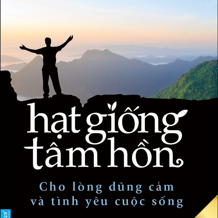 Sách Hạt Giống Tâm Hồn 2: Cho Lòng Dũng Cảm Và Tình Yêu Cuộc Sống (Tái Bản 2020) Sách Hạt Giống Tâm Hồn 2: Cho Lòng Dũng Cảm Và Tình Yêu Cuộc Sống (Tái Bản 2020)