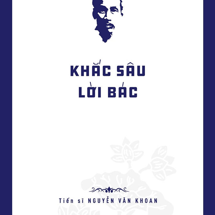 Khắc Sâu Lời Bác Khắc Sâu Lời Bác