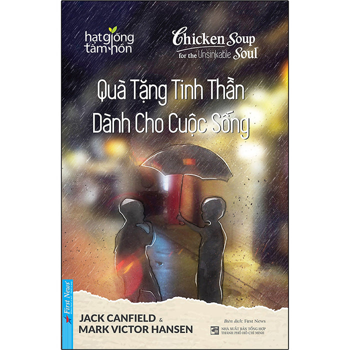 Quà Tặng Tinh Thần Dành Cho Cuộc Sống - Hạt Giống Tâm Hồn (Tái Bản) Quà Tặng Tinh Thần Dành Cho Cuộc Sống - Hạt Giống Tâm Hồn (Tái Bản)