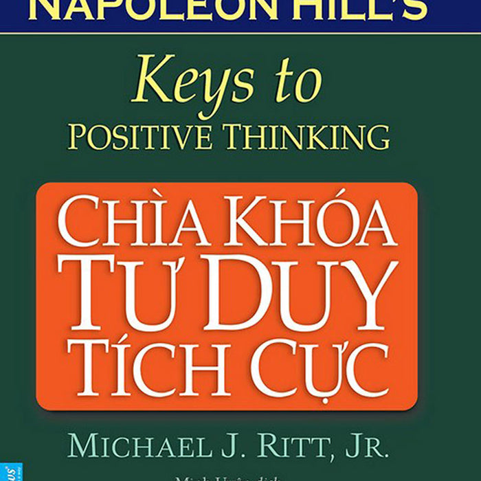 Chìa Khóa Tư Duy Tích Cực (Tái Bản)_Fn Chìa Khóa Tư Duy Tích Cực (Tái Bản)_Fn
