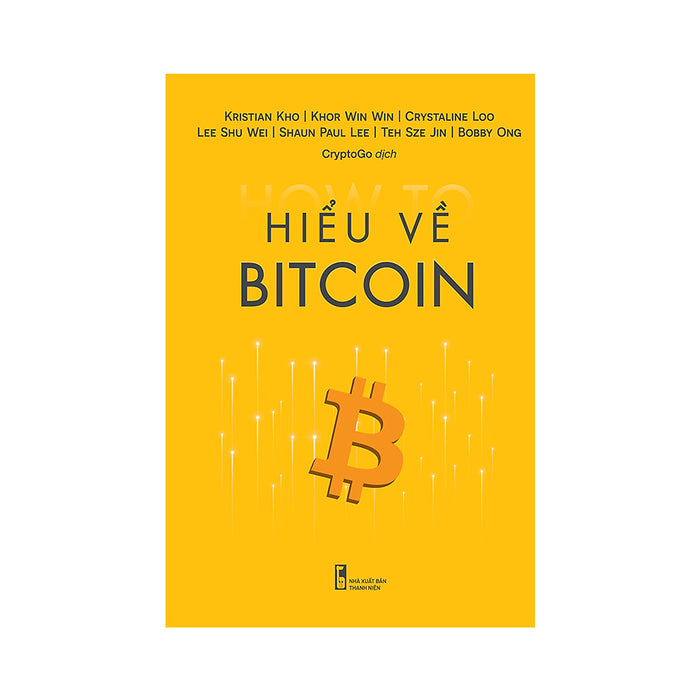 Hiểu Về Bitcoin - How To Bitcoin Hiểu Về Bitcoin - How To Bitcoin
