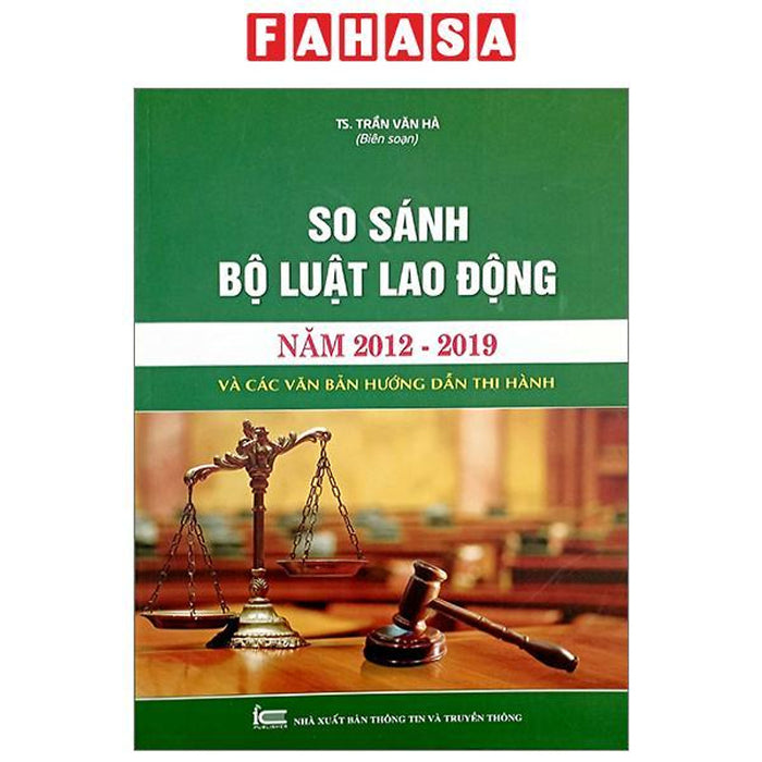 So Sánh Bộ Luật Lao Động Năm 2012-2019 Và Các Văn Bản Hướng Dẫn Thi Hành So Sánh Bộ Luật Lao Động Năm 2012-2019 Và Các Văn Bản Hướng Dẫn Thi Hành