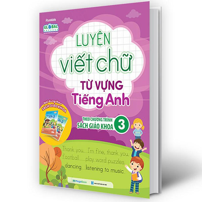 Luyện Viết Chữ Từ Vựng Tiếng Anh Theo Chương Trình Sách Giáo Khoa Lớp 3 Luyện Viết Chữ Từ Vựng Tiếng Anh Theo Chương Trình Sách Giáo Khoa Lớp 3