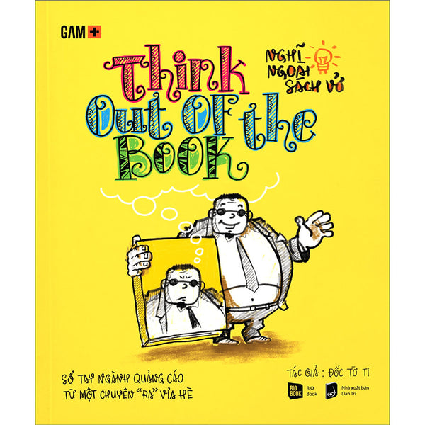 Think Out Of The Book - Nghĩ Ngoài Sách Vở