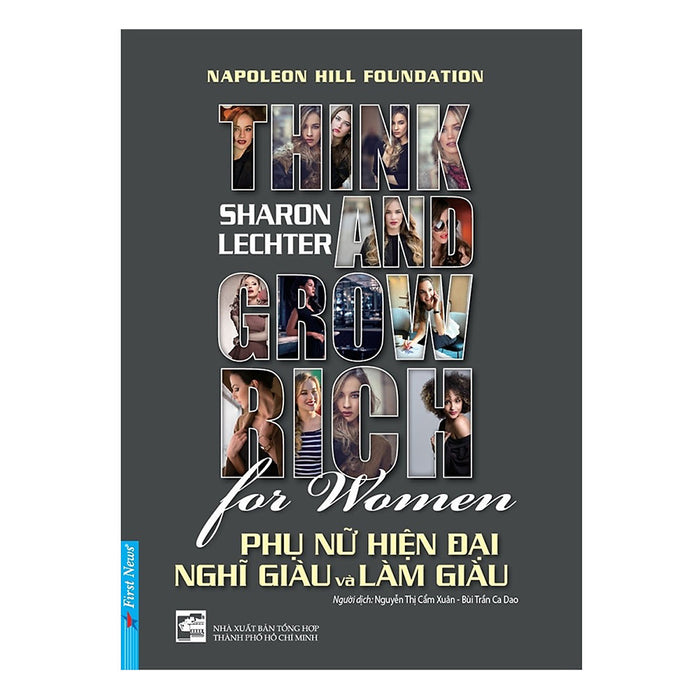 Phụ Nữ Hiện Đại Nghĩ Giàu Và Làm Giàu - Cuốn Sách Mang Đến Kim Chỉ Nam Thành Công, Hạnh Phúc Cho Một Nửa Thế Giới Phụ Nữ Hiện Đại Nghĩ Giàu Và Làm Giàu - Cuốn Sách Mang Đến Kim Chỉ Nam Thành Công, Hạnh Phúc Cho Một Nửa Thế Giới