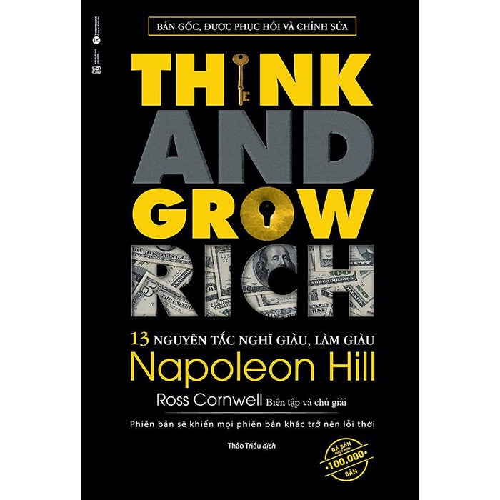 Think And Grow Rich - 13 Nguyên Tắc Nghĩ Giàu Làm Giàu (Tái Bản) Think And Grow Rich - 13 Nguyên Tắc Nghĩ Giàu Làm Giàu (Tái Bản)