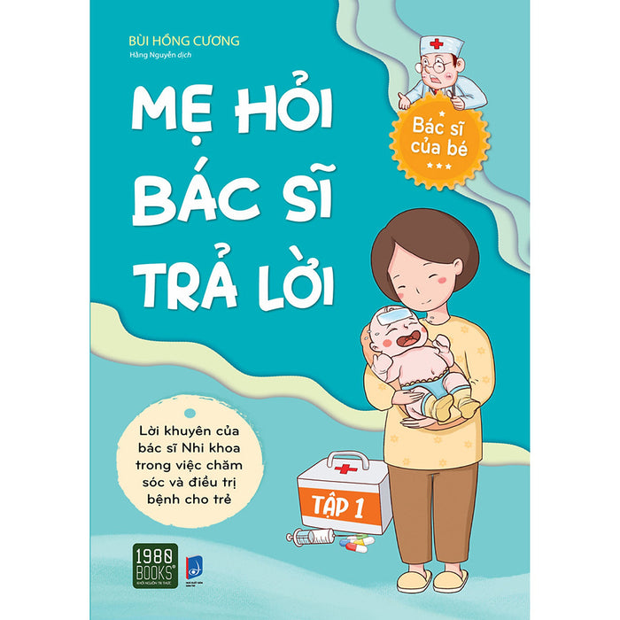 Mẹ Hỏi Bác Sĩ Trả Lời 1 Mẹ Hỏi Bác Sĩ Trả Lời 1