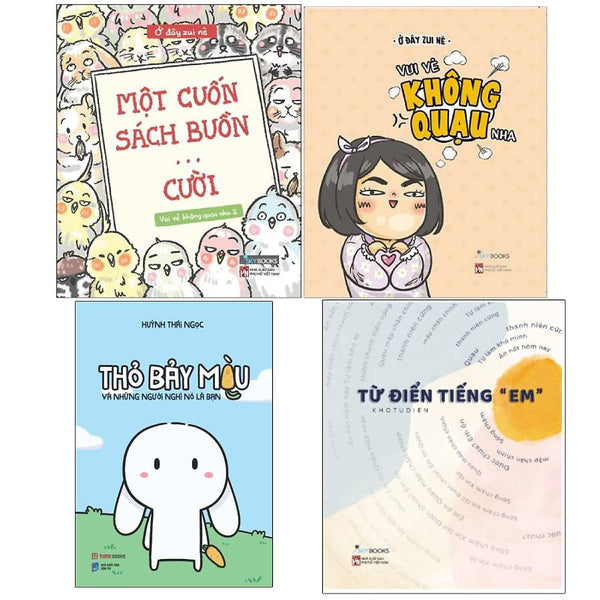 Combo Cười Không Ngớt:  Thỏ Bảy Màu Và Những Người Nghĩ Nó Là Bạn +Một Cuốn Sách Buồn… Cười + Vui Vẻ Không Quạu Nha + Từ Điển Tiếng “Em”-Sổ Tay