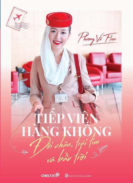 Tiếp Viên Hàng Không - Đôi Chân Trái Tim Và Bầu Trời Tiếp Viên Hàng Không - Đôi Chân Trái Tim Và Bầu Trời