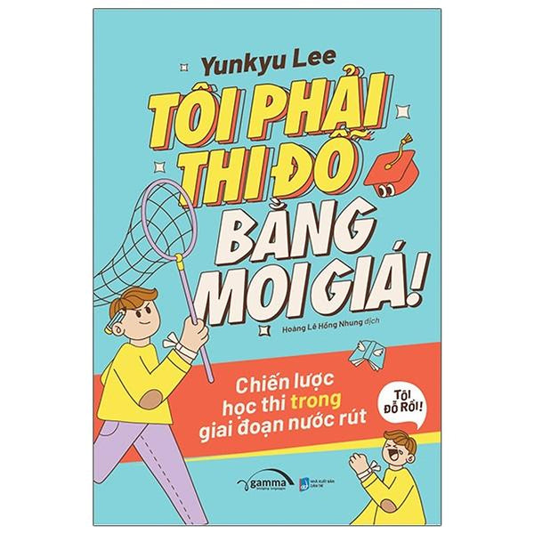 Tôi Phải Thi Đỗ Bằng Mọi Giá