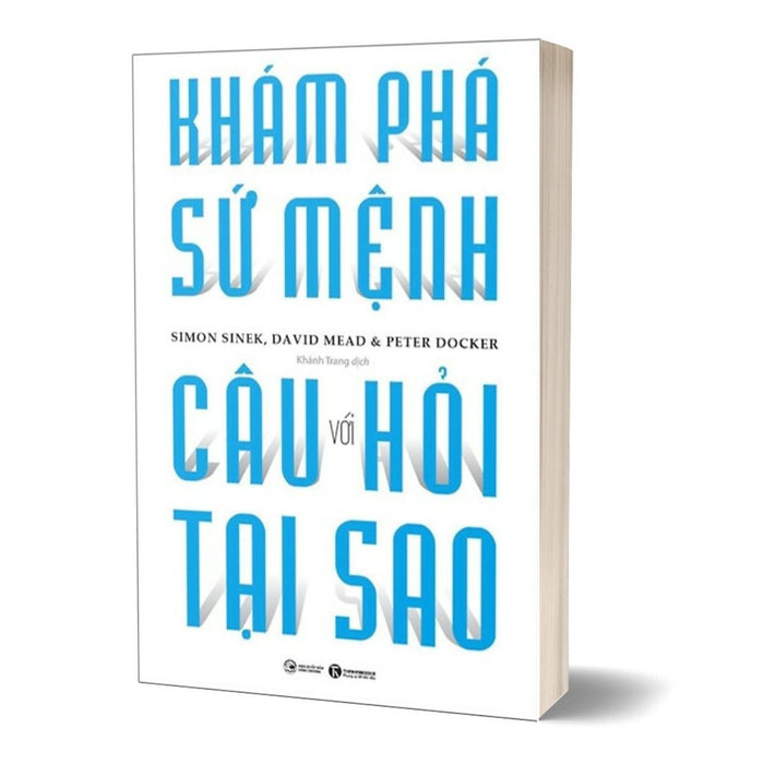 Khám Phá Sứ Mệnh Với Câu Hỏi Tại Sao Khám Phá Sứ Mệnh Với Câu Hỏi Tại Sao