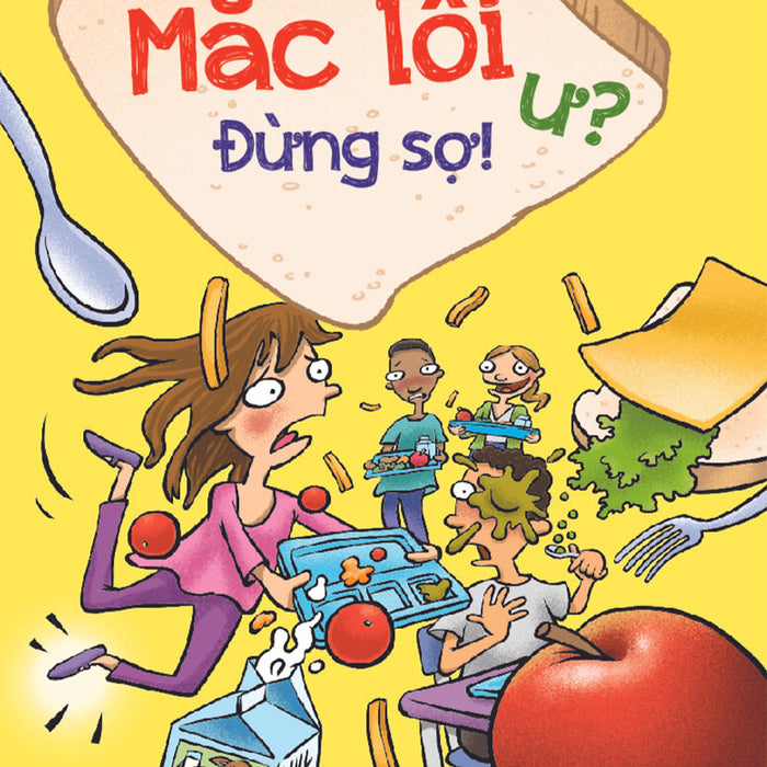Kỹ Năng Học Đường : Mắc Lỗi Ư? Đừng Sợ! Kỹ Năng Học Đường : Mắc Lỗi Ư? Đừng Sợ!