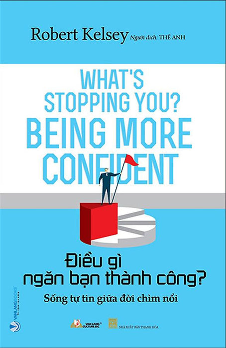 Điều Gì Ngăn Bạn Thành Công? Điều Gì Ngăn Bạn Thành Công?