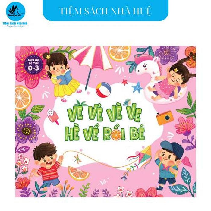 Sách, Hộp Quà Mùa Hè - Dành Cho Bé Từ 0-3 Tuổi - Đinh Tị Sách, Hộp Quà Mùa Hè - Dành Cho Bé Từ 0-3 Tuổi - Đinh Tị