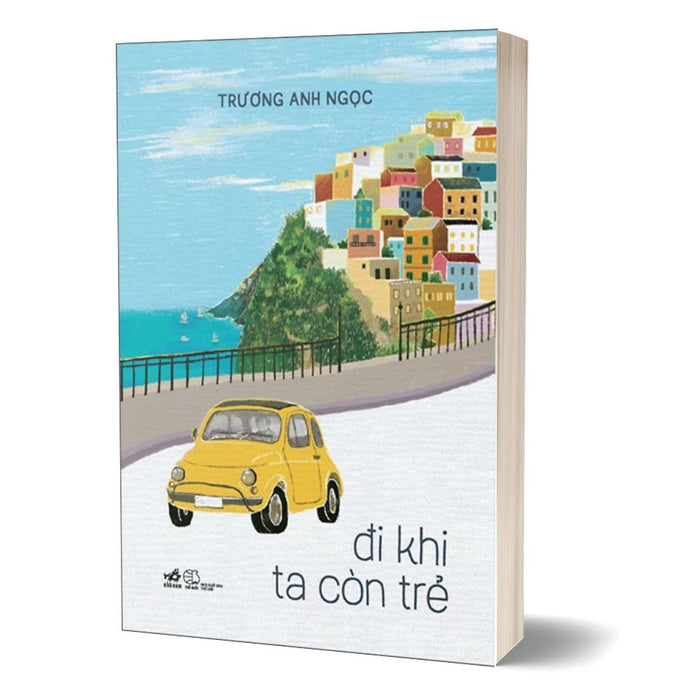 Đi Khi Ta Còn Trẻ Đi Khi Ta Còn Trẻ