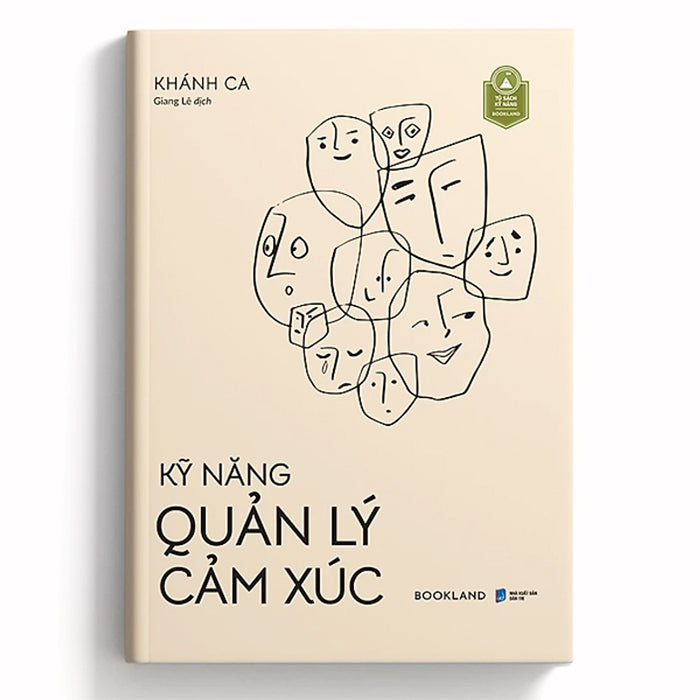 Kỹ Năng Quản Lý Cảm Xúc Kỹ Năng Quản Lý Cảm Xúc