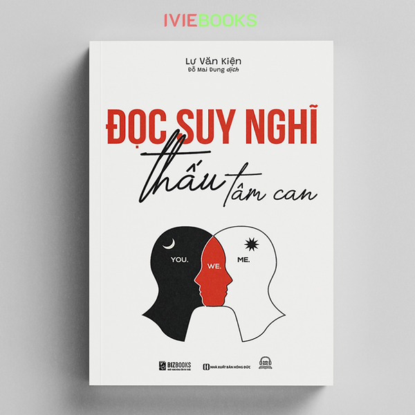 Đọc Suy Nghĩ, Thấu Tâm Can - Cả Đời Chỉ Cần Hiểu Một Từ Yêu
