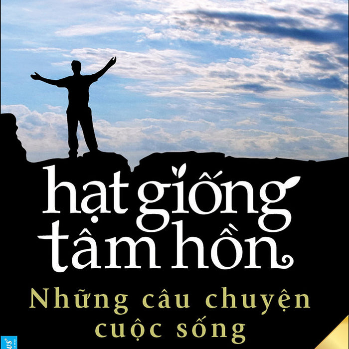 Sách Hạt Giống Tâm Hồn 7:  Những Câu Chyện Cuộc Sống (Tái Bản 2020) Sách Hạt Giống Tâm Hồn 7:  Những Câu Chyện Cuộc Sống (Tái Bản 2020)