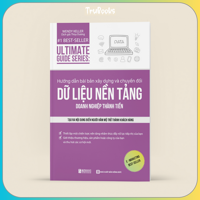 Ultimate Guide Series: Hướng Dẫn Bài Bản Xây Dựng Về Chuyển Đổi Dữ Liệu Nền Tảng Doanh Nghiệp Thành Tiền Ultimate Guide Series: Hướng Dẫn Bài Bản Xây Dựng Về Chuyển Đổi Dữ Liệu Nền Tảng Doanh Nghiệp Thành Tiền