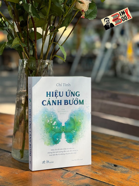 Hiệu Ứng Cánh Bướm - Chí Tinh – Cao Đức Hiếu Dịch - Nhã Nam – Nxb Công Thương