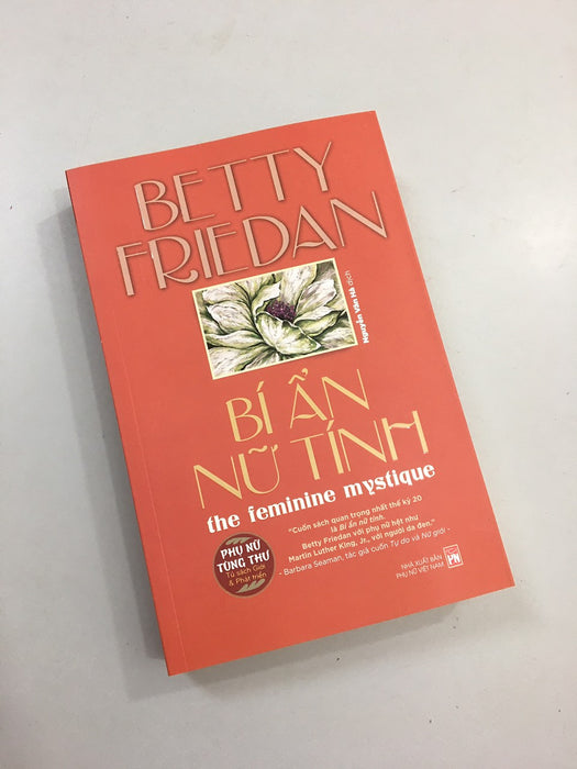Bí Ẩn Nữ Tính - Betty Friedan Bí Ẩn Nữ Tính - Betty Friedan